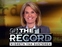 On the record with greta van susteren 7