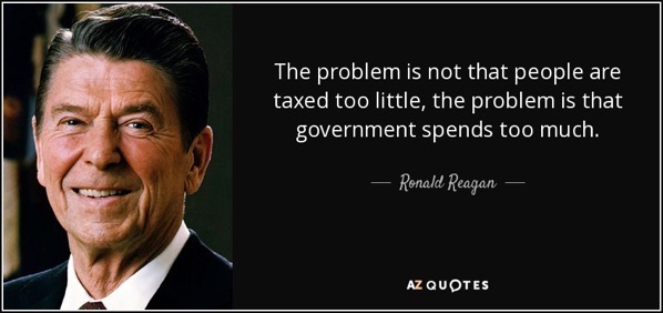 quote-the-problem-is-not-that-people-are-taxed-too-little-the-problem-is-that-government-spends-ronald-reagan-24-11-85.jpg Quote the problem is not that people are taxed too little the problem is that government spends ronald reagan 24 11 85